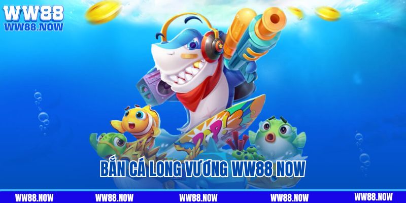 Phá Đảo Bắn Cá Long Vương Ww88 Nhanh Chóng Và Hiệu Quả